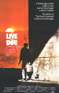Poster for the movie "To Live and Die in L.A."