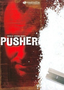 Poster for the movie "Pusher"