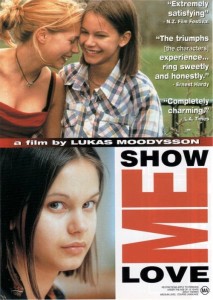 Poster for the movie "Show Me Love"
