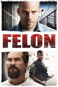 Poster for the movie "Felon"