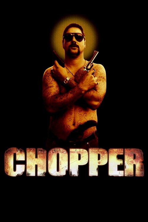 Poster for the movie "Chopper"