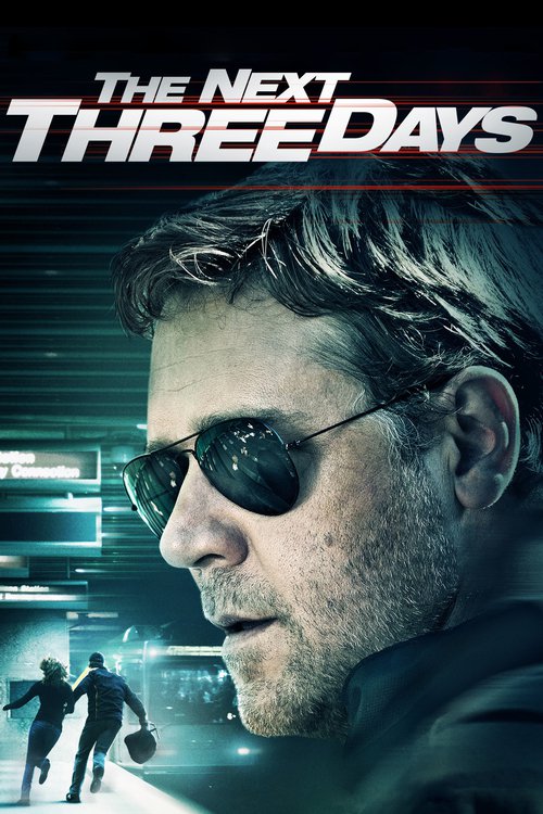Poster for the movie "The Next Three Days"
