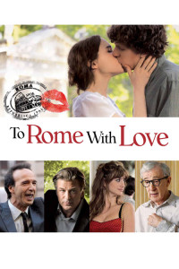 Poster for the movie "To Rome with Love"