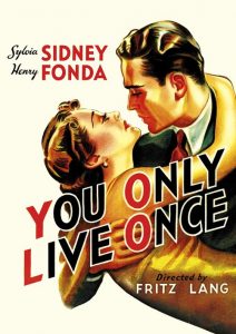 Poster for the movie "You Only Live Once"